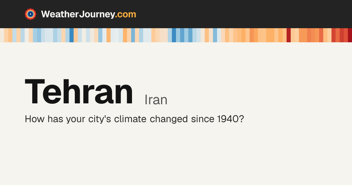 Tehran, Iran weather by month, averages & history since 1940