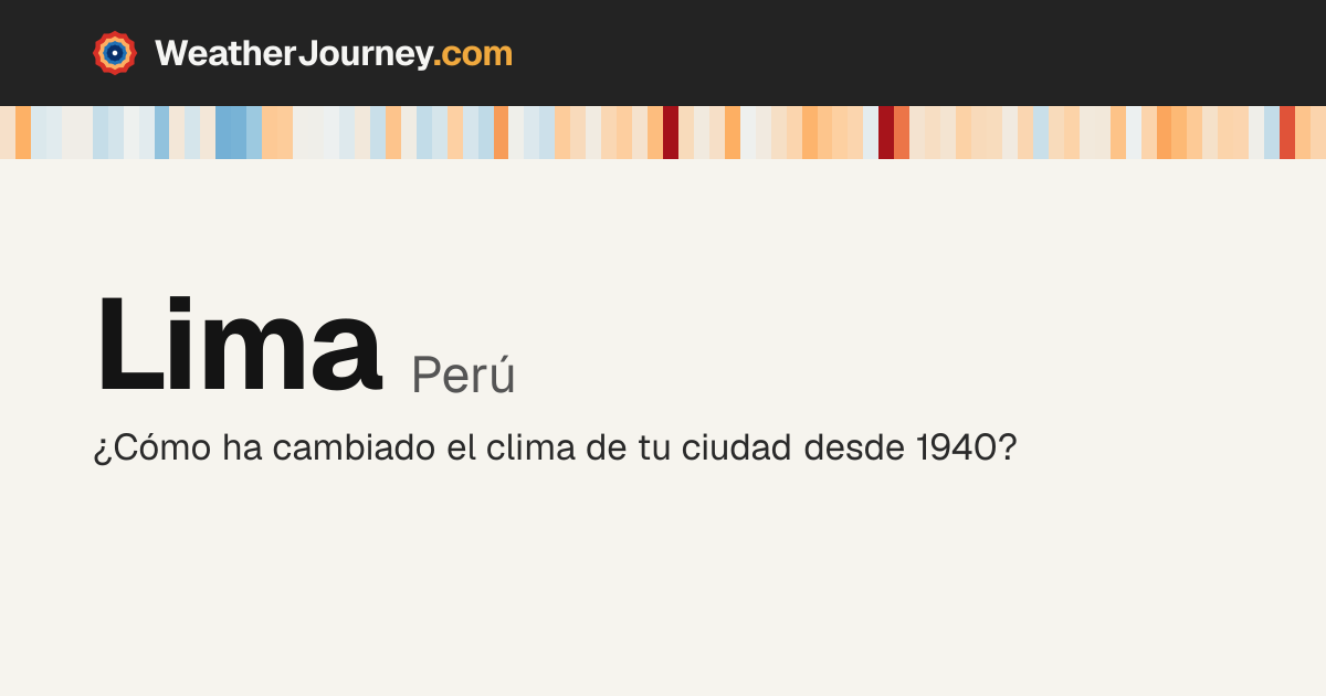 Clima de Lima mes a mes (Perú): temperaturas y lluvia